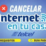 Cómo cancelar Internet en casa Telcel paso a paso, requisitos, cómo y dónde cancelarlo