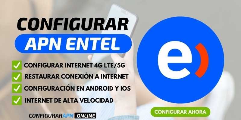 configurar apn entel chile internet